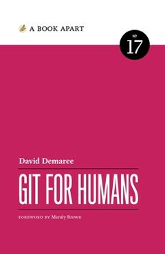 Coperta cărții 'Git for Humans - David Demaree'