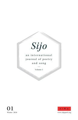 Sijo: an international journal of poetry and song (2018) - Wayne De Fremery