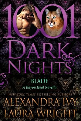 Blade: A Bayou Heat Novella - Laura Wright