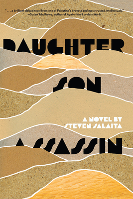 Daughter, Son, Assassin - Steven Salaita