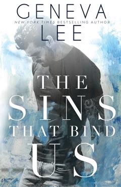 Coperta cărții 'The Sins That Bind Us - Geneva Lee'