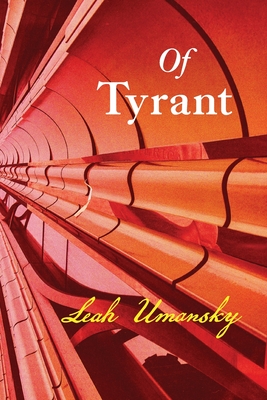 Of Tyrant - Leah Umansky
