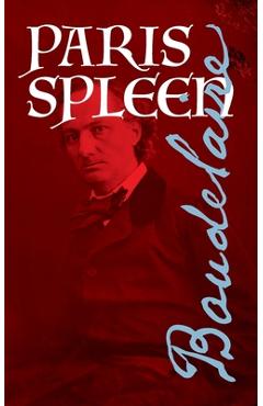 Paris Spleen - Charles Baudelaire