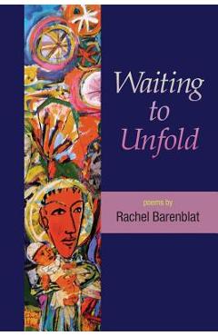 Coperta cărții 'Waiting to Unfold - Rachel Barenblat'