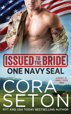 Issued to the Bride One Navy Seal - Cora Seton