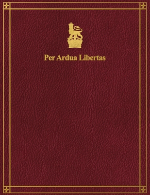 Per Ardua Libertas - M. I. 9.