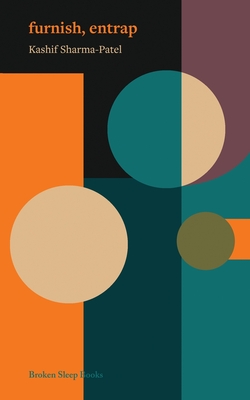 furnish, entrap - Kashif Sharma-patel