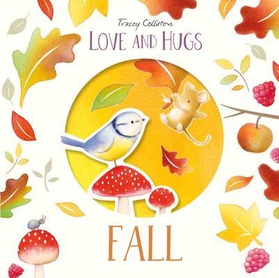 Love and Hugs: Fall - Tracey Colliston