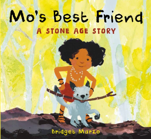 Mo's Best Friend: A Stone-Age Story - Bridget Marzo