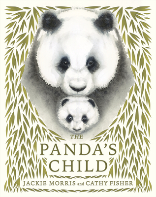 The Panda's Child - Jackie Morris