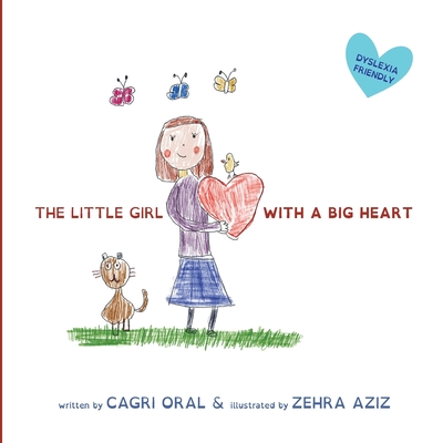 The Little Girl with a Big Heart - Cagri Oral