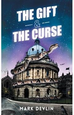 Coperta cărții 'The Gift & The Curse - Mark Devlin'