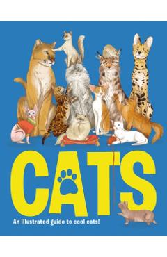 Cats: An Illustrated to Guide to Cool Cats - Eliza Jeffery
