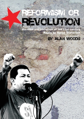 Reformism or Revolution - Alan Woods
