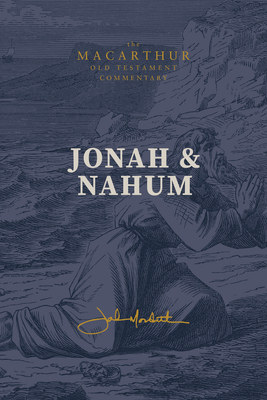 Jonah & Nahum - John Macarthur