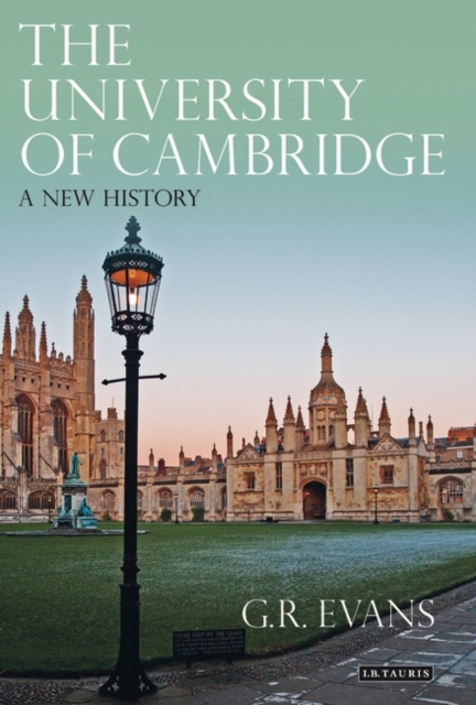 The University of Cambridge: A New History - G. R. Evans