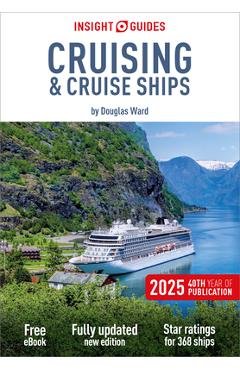 Insight Guides Cruising & Cruise Ships 2025: Cruise Guide with Free eBook - Insight Guides