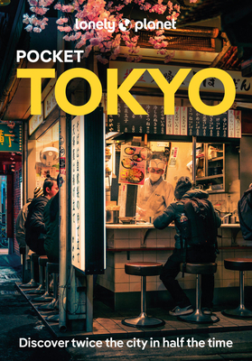 Lonely Planet Pocket Tokyo 10 - Lonely Planet