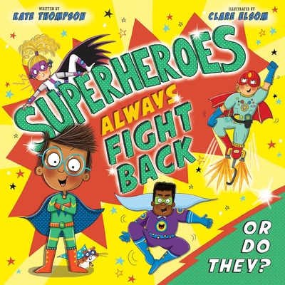Superheroes Always Fight Back... or Do They? (Us Edition) - Kate Thompson