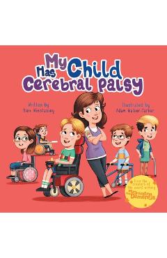 My Child Has Cerebral Palsy - Alex Winstanley