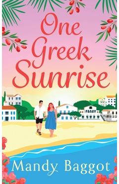 Coperta cărții 'One Greek Sunrise - Mandy Baggot'