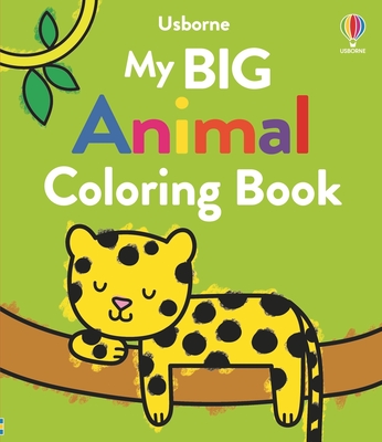 Coperta cărții 'My Big Animal Coloring Book - Kate Nolan'