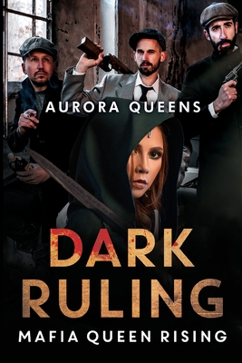 Dark Ruling: Mafia Queen Rising - Aurora Queens