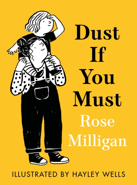 Dust If You Must - Rose Miligan