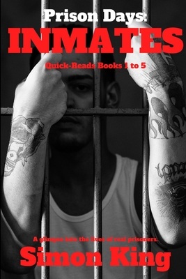 Prison Days: Inmates - Simon King