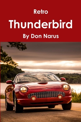 Retro Thunderbird - Don Narus