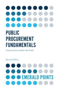 Coperta cărții 'Public Procurement Fundamentals: Lessons from and for the Field - Naushad Khan'