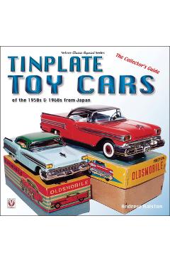 Coperta cărții 'Tinplate Toy Cars of the 1950s & 1960s from Japan: The Collector's Guide - Andrew Ralston'