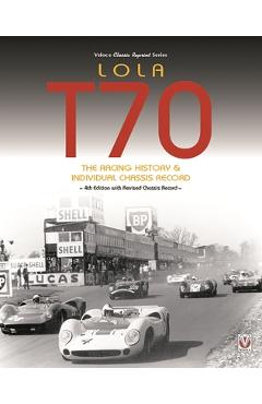 Poza produsului Lola T70 - The Racing History & Individual Chassis Record: Classic Reprint of 4th Edition in Paperback - John Starkey