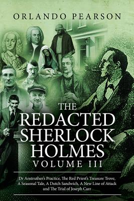 Coperta cărții 'The Redacted Sherlock Holmes (Volume III) - Orlando Pearson'