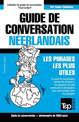 Coperta cărții 'Guide de conversation Français-Néerlandais et vocabulaire thématique de 3000 mots - Andrey Taranov'