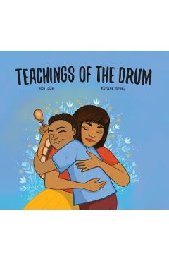 Teachings of the Drum - Ren Louie