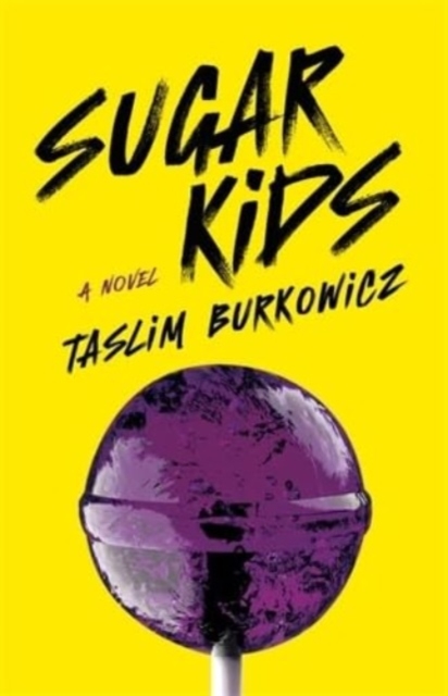 Sugar Kids - Taslim Burkowicz