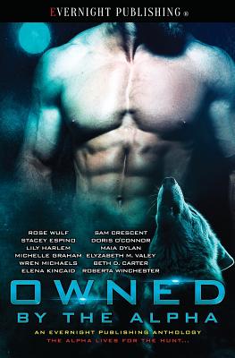 Owned by the Alpha - Rose Wulf