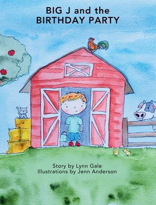 Big J and the Birthday Party - Lynn Gale