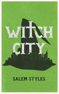 Coperta cărții 'Witch City - Salem Styles'