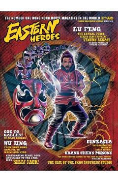 Coperta cărții 'Eastern Heroes Magazine Vol 2 No 2 Special Hardback Shaw Brothers Collectors Hardback Edition Edition - Ricky Baker'