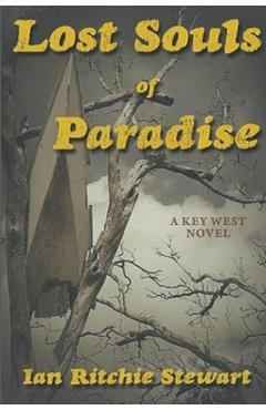Coperta cărții 'Lost Souls of Paradise - Ian Ritchie Stewart'