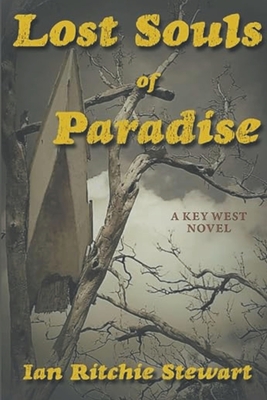 Coperta cărții 'Lost Souls of Paradise - Ian Ritchie Stewart'