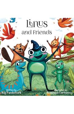 Coperta cărții 'Linus and Friends - Bug Funderburk'