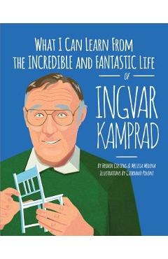 Coperta cărții 'What I Can Learn from the Incredible and Fantastic Life of Ingvar Kamprad - Fredrik Colting'