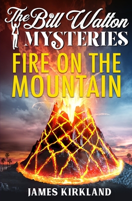 Fire on the Mountain - James Kirkland