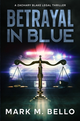 Betrayal in Blue - Mark M. Bello