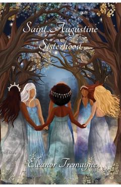 Coperta cărții 'Saint Augustine Sisterhood - Eleanor Tremayne'