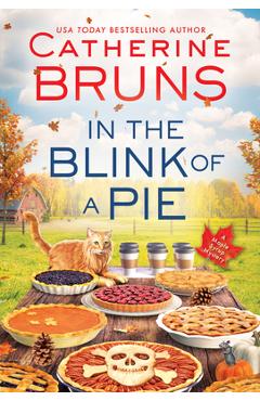 Poza produsului In the Blink of a Pie - Catherine Bruns