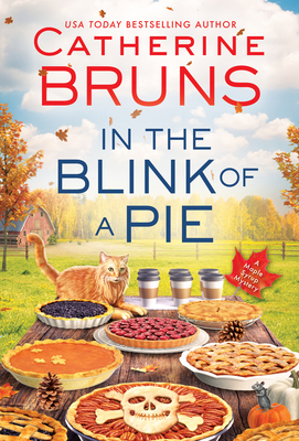 In the Blink of a Pie - Catherine Bruns